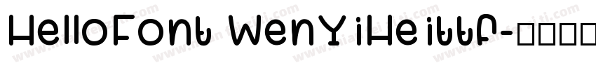 HelloFont WenYiHeittf字体转换